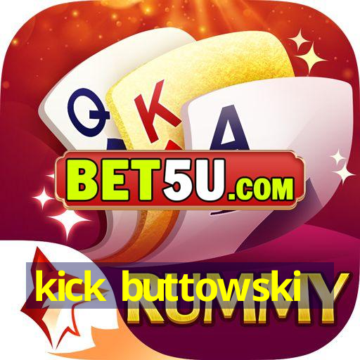 kick buttowski